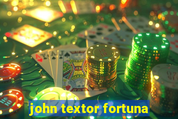 john textor fortuna